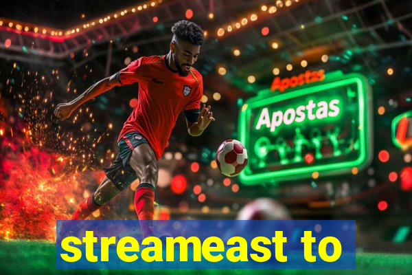 streameast to